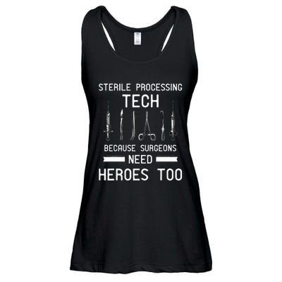 Sterile Processing Technician Because Surgeons Need Heroes Ladies Essential Flowy Tank