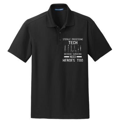 Sterile Processing Technician Because Surgeons Need Heroes Dry Zone Grid Polo