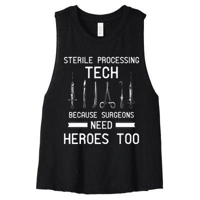 Sterile Processing Technician Because Surgeons Need Heroes Women's Racerback Cropped Tank