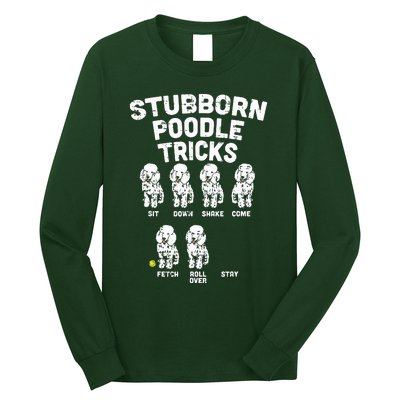 Stubborn Poodle Tricks Funny Dog Lover Owner Trainer Gift Long Sleeve Shirt