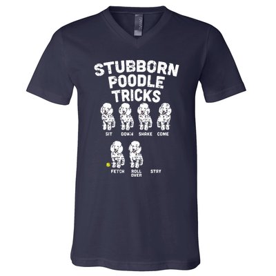 Stubborn Poodle Tricks Funny Dog Lover Owner Trainer Gift V-Neck T-Shirt