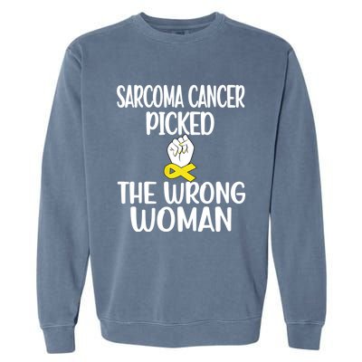 Sarcoma Picked The Wrong Sarcoma Cancer Survivor Cute Gift Garment-Dyed Sweatshirt