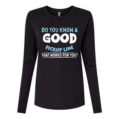 Sarcastic Pick Up Line Single Dating Gift Womens Cotton Relaxed Long Sleeve T-Shirt