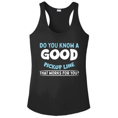 Sarcastic Pick Up Line Single Dating Gift Ladies PosiCharge Competitor Racerback Tank