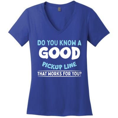 Sarcastic Pick Up Line Single Dating Gift Women's V-Neck T-Shirt