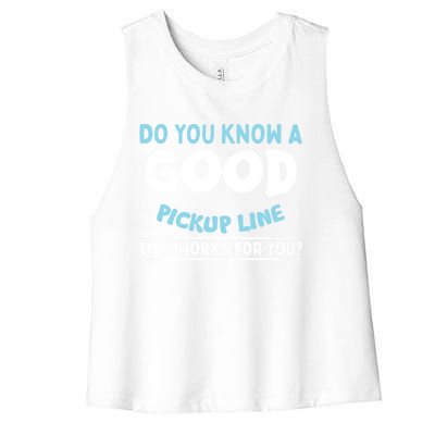 Sarcastic Pick Up Line Single Dating Gift Women's Racerback Cropped Tank