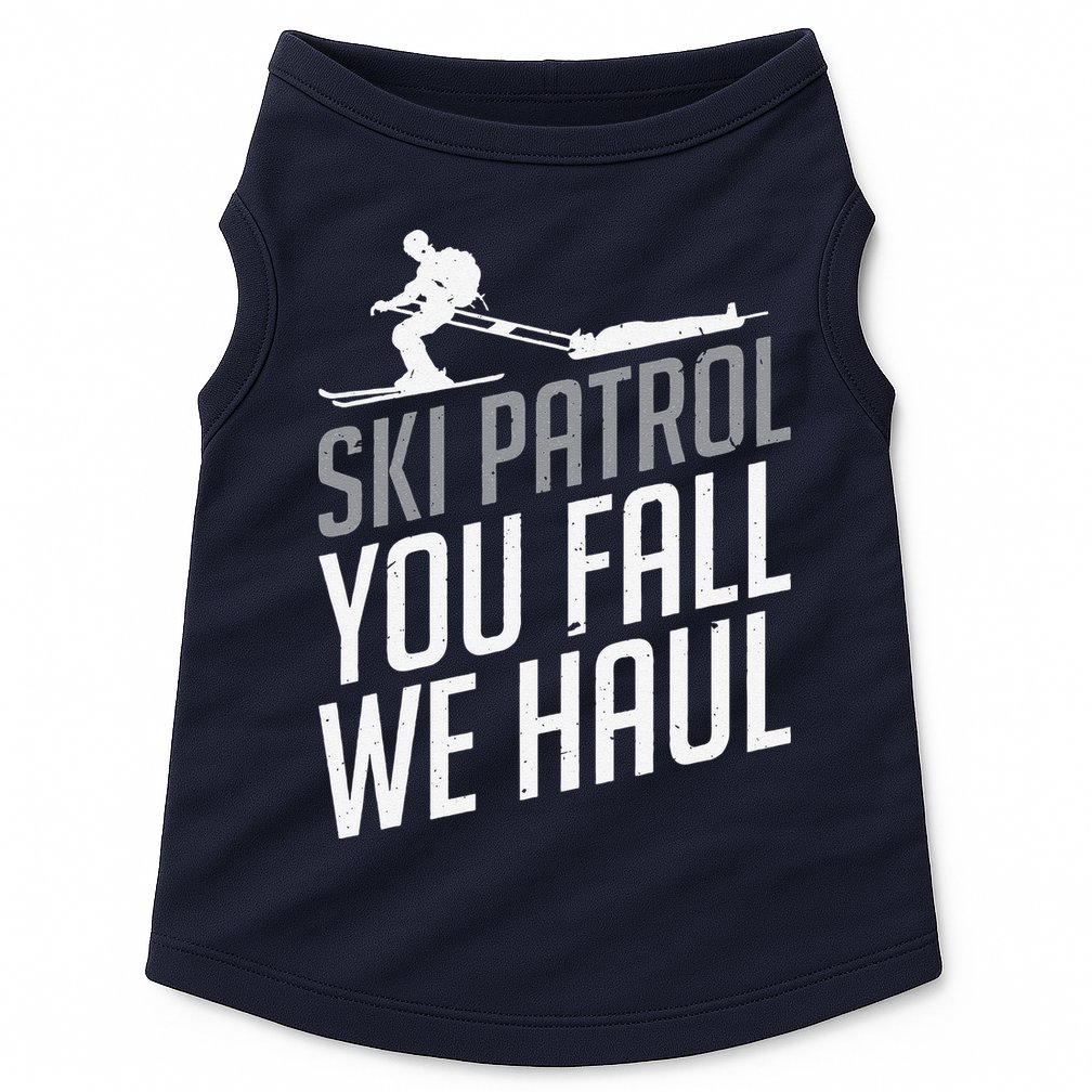 Ski Patrol vinatge You Fall We Haul Skiing Winter Sports Doggie Tank