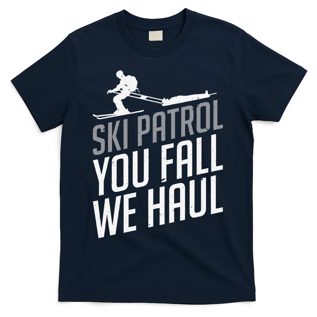 Ski Patrol vinatge You Fall We Haul Skiing Winter Sports T-Shirt