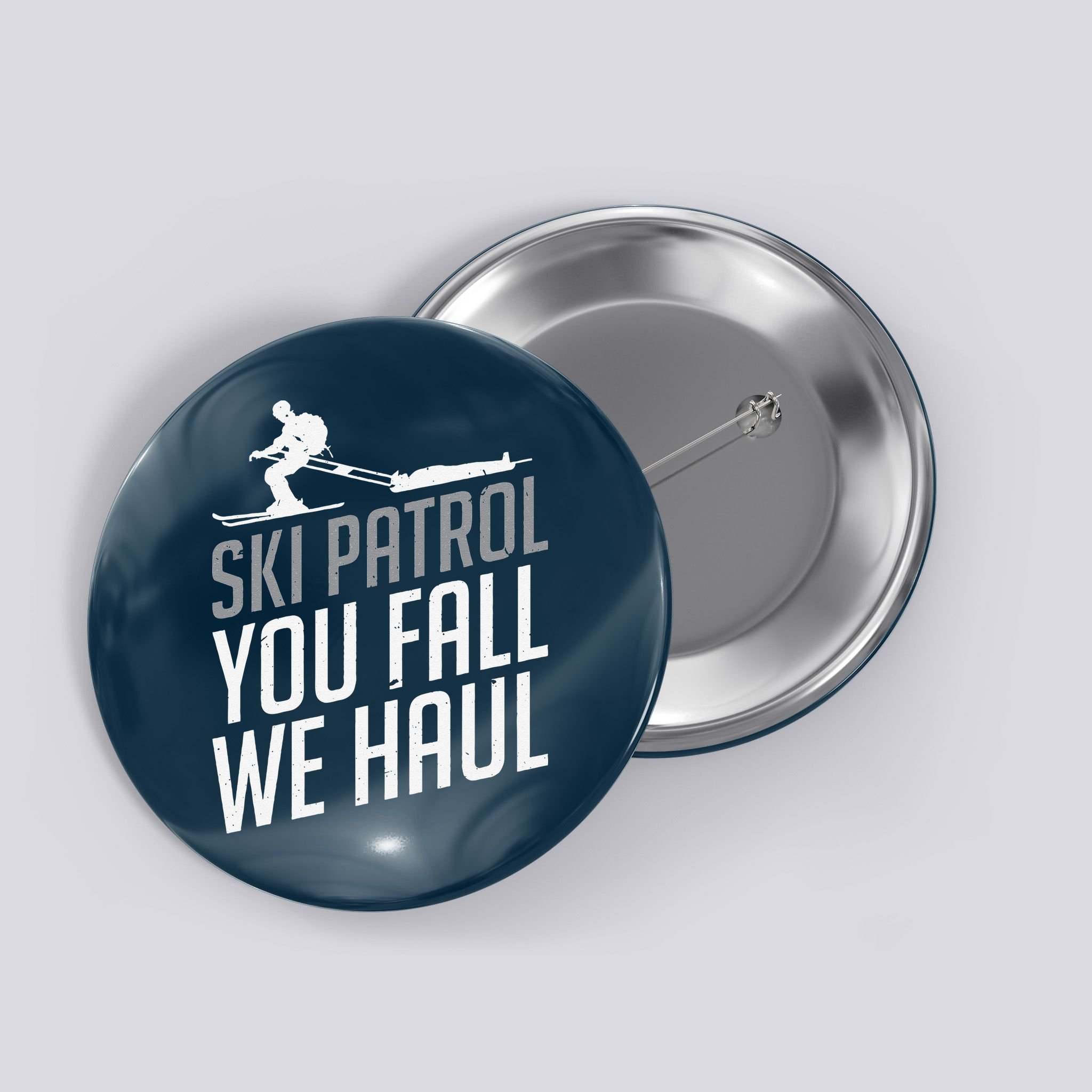 Ski Patrol vinatge You Fall We Haul Skiing Winter Sports Button