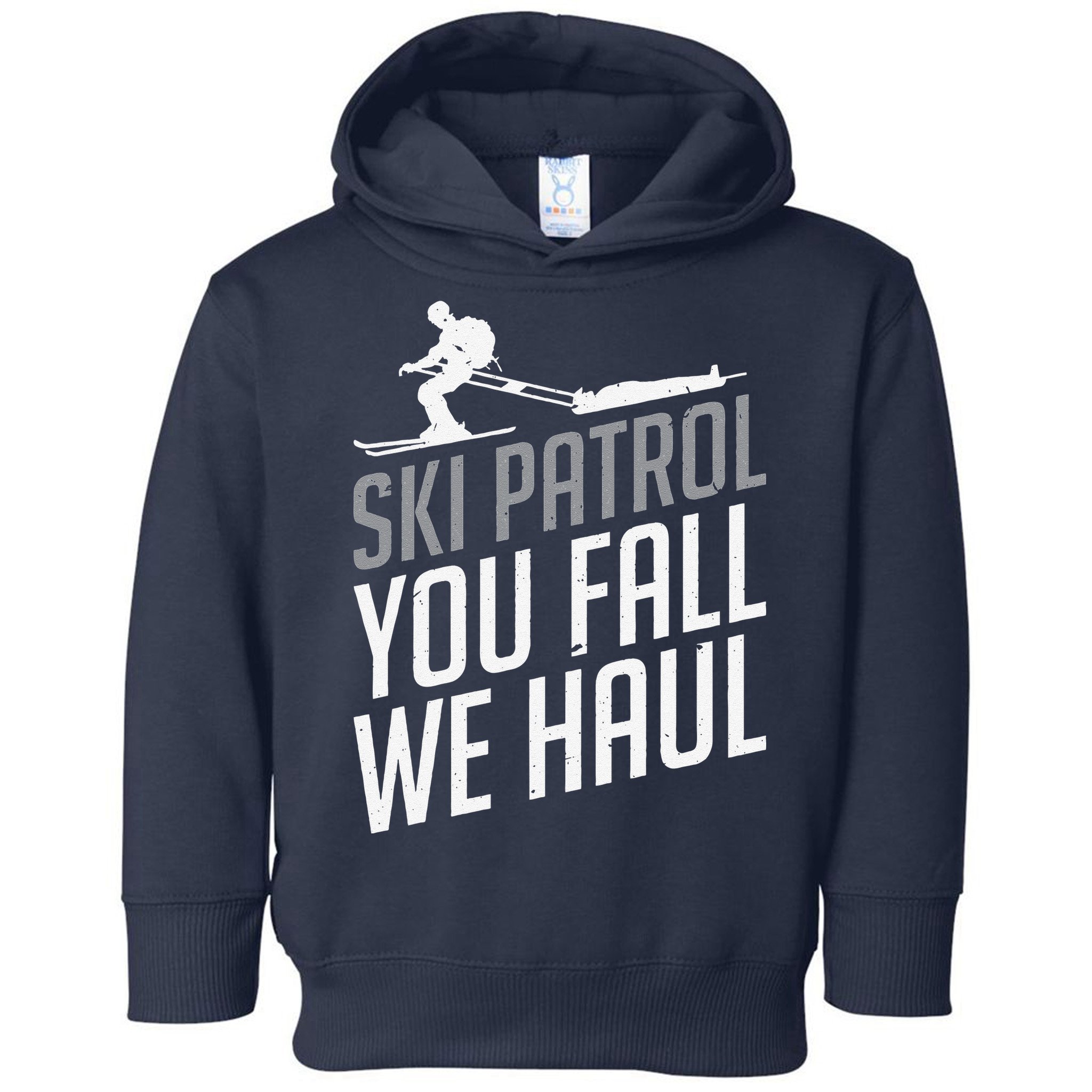 Ski Patrol vinatge You Fall We Haul Skiing Winter Sports Toddler Hoodie