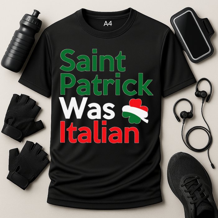St. Patrick Was Italian Saint Patrick's Day Cooling Performance Crew T-Shirt