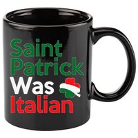 St. Patrick Was Italian Saint Patrick's Day 11oz C Handle Ceramic Mug