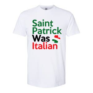 St. Patrick Was Italian Saint Patrick's Day Softstyle® CVC T-Shirt