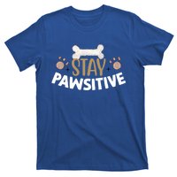 Stay Pawsitive With Bone And Paw Print Gift T-Shirt