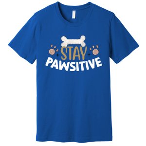 Stay Pawsitive With Bone And Paw Print Gift Premium T-Shirt