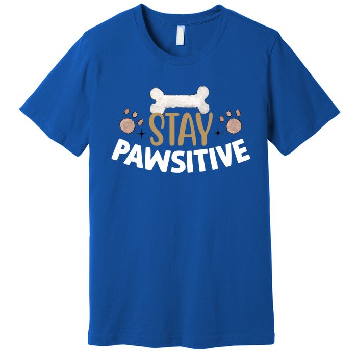 Stay Pawsitive With Bone And Paw Print Gift Premium T-Shirt