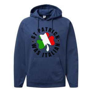 St. Patrick Was Italian Shamrock Italy Flag Funny Design Performance Fleece Hoodie