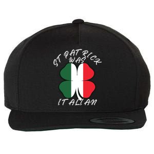 St. Patrick Was Italian Funny St Patricks Day Wool Snapback Cap