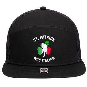 St Patrick Was Italian | St Patricks Day 7 Panel Mesh Trucker Snapback Hat