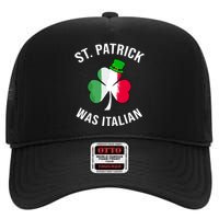 St Patrick Was Italian | St Patricks Day High Crown Mesh Back Trucker Hat