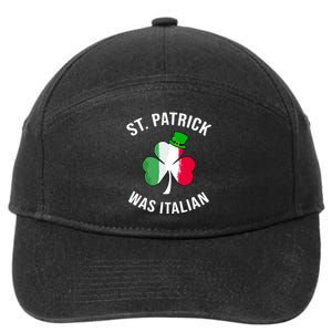 St Patrick Was Italian | St Patricks Day 7-Panel Snapback Hat