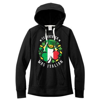 St Patrick Was Italian St. Patrick's Day Shamrock Women's Fleece Hoodie