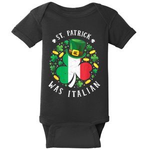 St Patrick Was Italian St. Patrick's Day Shamrock Baby Bodysuit