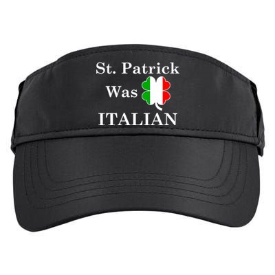 St. Patrick Was Italian Funny St Patricks Day Adult Drive Performance Visor