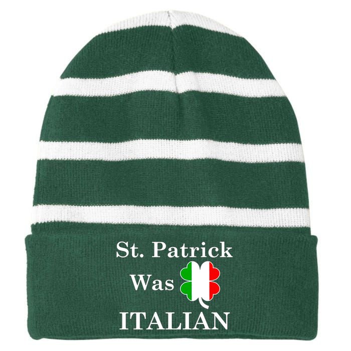 St. Patrick Was Italian Funny St Patricks Day Striped Beanie with Solid Band