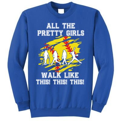 Softball Pretty Walk Like This Funny Softball Player Gift Sweatshirt