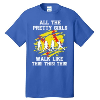 Softball Pretty Walk Like This Funny Softball Player Gift Tall T-Shirt