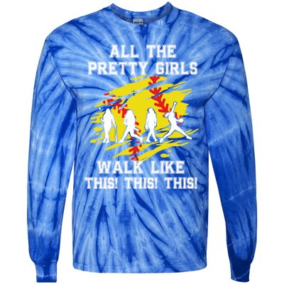 Softball Pretty Walk Like This Funny Softball Player Gift Tie-Dye Long Sleeve Shirt