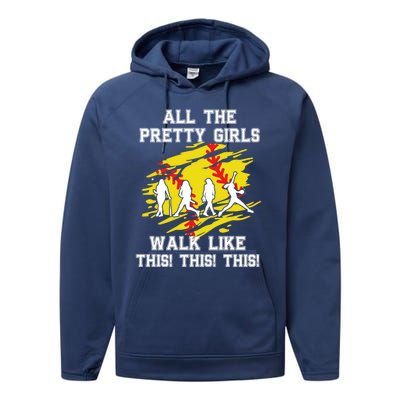 Softball Pretty Walk Like This Funny Softball Player Gift Performance Fleece Hoodie