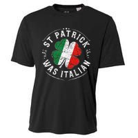 St Patrick Was Italian Funny St PatrickS Day Shamrock Italy Cooling Performance Crew T-Shirt