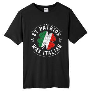 St Patrick Was Italian Funny St PatrickS Day Shamrock Italy Tall Fusion ChromaSoft Performance T-Shirt