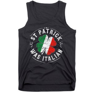 St Patrick Was Italian Funny St PatrickS Day Shamrock Italy Tank Top