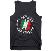 St Patrick Was Italian Funny St PatrickS Day Shamrock Italy Tank Top