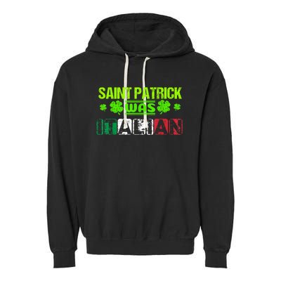 Saint Patrick Was Italian Garment-Dyed Fleece Hoodie