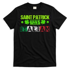 Saint Patrick Was Italian T-Shirt