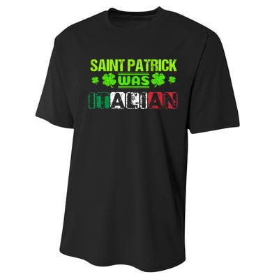 Saint Patrick Was Italian Performance Sprint T-Shirt