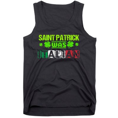 Saint Patrick Was Italian Tank Top