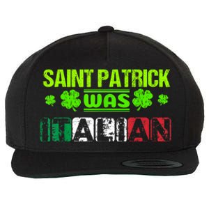 Saint Patrick Was Italian Wool Snapback Cap