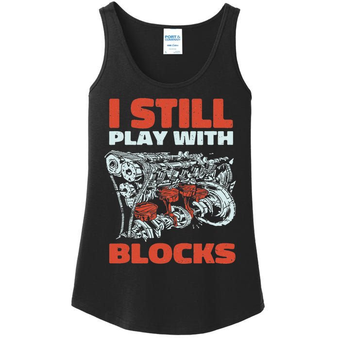 Still Play with Blocks Mechanic For Dad Grandpa Ladies Essential Tank