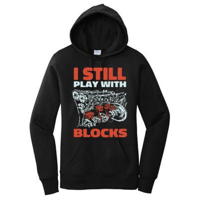 Still Play with Blocks Mechanic For Dad Grandpa Women's Pullover Hoodie