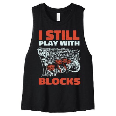 Still Play with Blocks Mechanic For Dad Grandpa Women's Racerback Cropped Tank