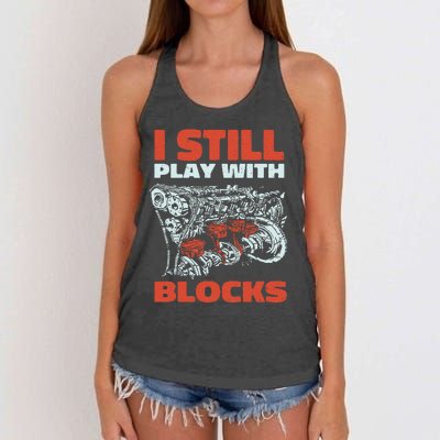 Still Play with Blocks Mechanic For Dad Grandpa Women's Knotted Racerback Tank