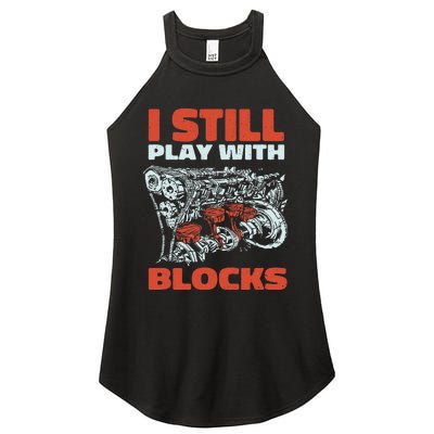 Still Play with Blocks Mechanic For Dad Grandpa Women's Perfect Tri Rocker Tank