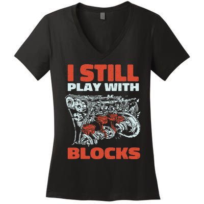 Still Play with Blocks Mechanic For Dad Grandpa Women's V-Neck T-Shirt