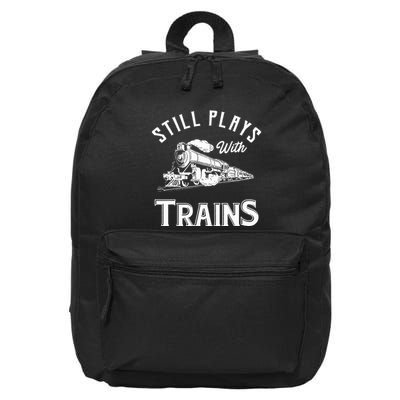 Still Plays With Trains Locomotive & Model Railroad 16 in Basic Backpack