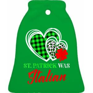 St Patrick Was Italian St Patrick's Day Funny Ceramic Bell Ornament